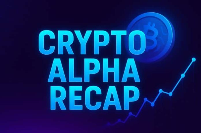 Crypto Alpha Recap